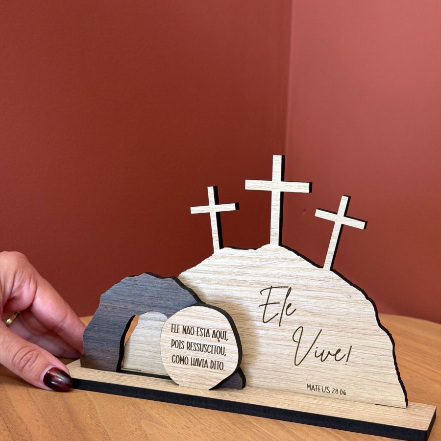 Ele Ressuscitou - Objeto Decorativo de Páscoa